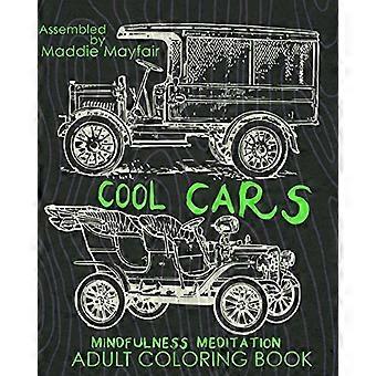 Cool Cars Mindfulness Meditation Adult Coloring Book