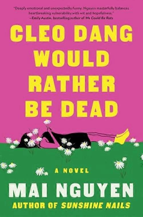 Cleo Dang Would Rather Be Dead : a Novel
