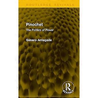 Pinochet The Politics of Power