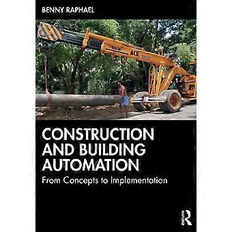 Construction And Building Automation From Concepts To Implementation - Benny Raphael - Paperback - en Book