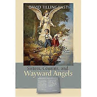 Sisters Cousins and Wayward Angels