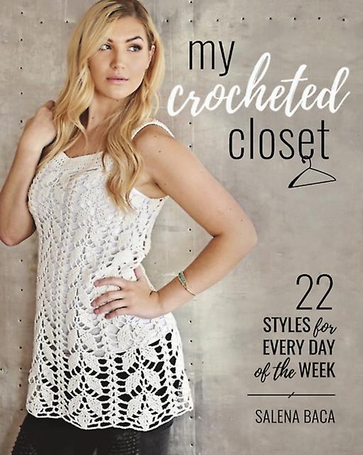 My Crocheted Closet by Salena Baca Paperback