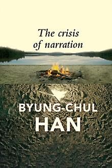 The Crisis Of Narration by ByungChul Han Paperback Book