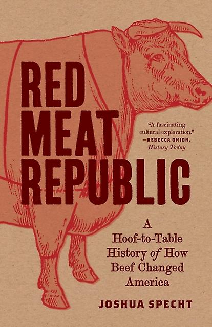Red Meat Republic by Joshua Specht Paperback