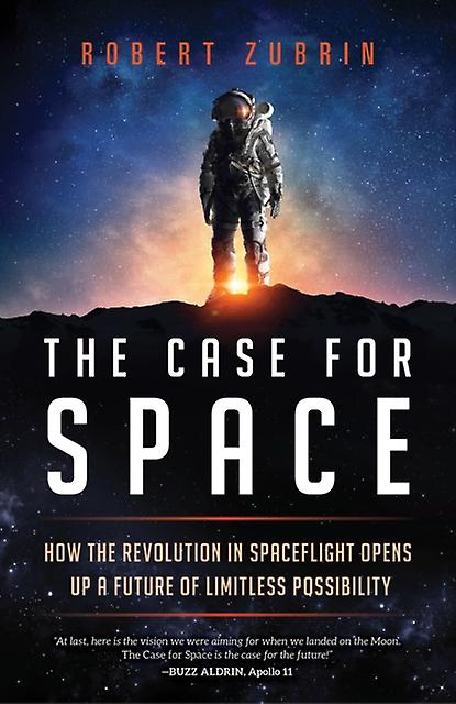 The Case For Space by Robert Zubrin Hardback Book
