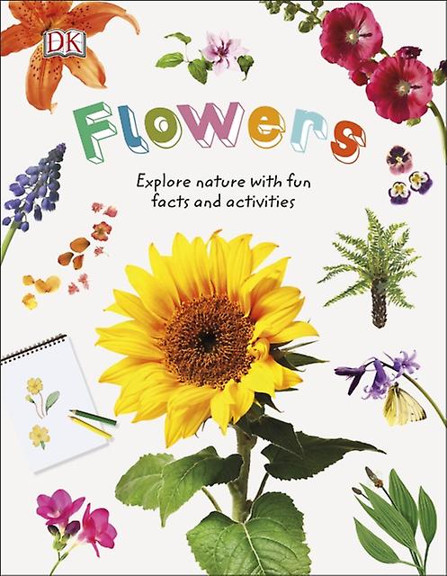 Flowers - Dorling Kindersley Ltd