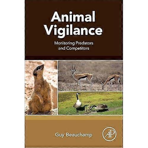 Animal Vigilance: Monitoring Predators and Competitors
