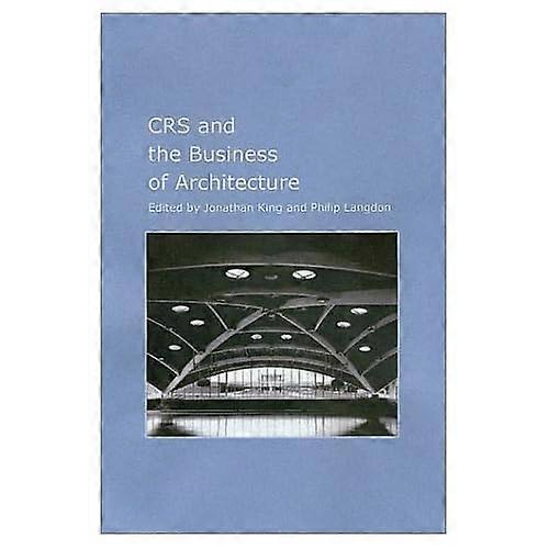 CRS and the Business of Architecture