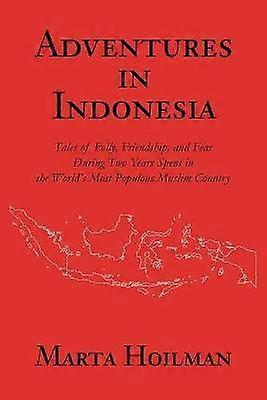 Adventures in Indonesia