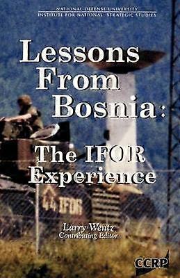 Lessen uit Bosnië: de IFOR-ervaring