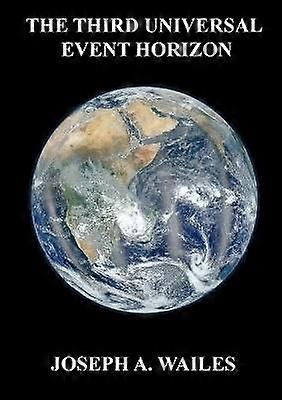 The Third Universal Event Horizon