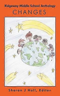 Ridgeway Middle School Anthology CHANGES