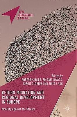 Return Migration and Regional Development in Europe