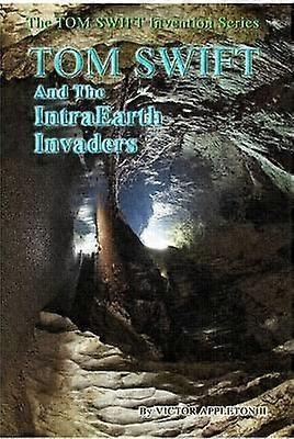 13-Tom Swift and the Intraearth Invaders (Hb)