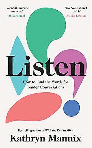 Listen: How to Find the Words for Tender Conversations