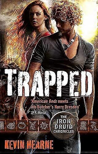 Trapped: The Iron Druid Chronicles