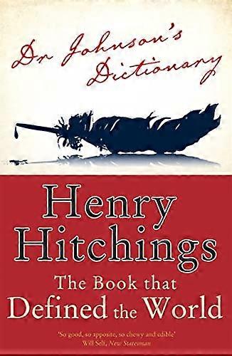 Dr Johnsons Dictionary: Cartea care a definit lumea