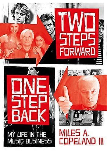 Two Steps Forward One Step Back: My Life In The Music Business