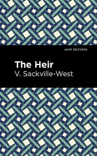 The Heir - V. Sackville-West