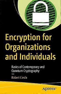 Encryption for Organizations and Individuals