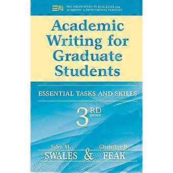 Wissenschaftliches Schreiben für Doktoranden: wesentliche Fähigkeiten und Aufgaben (Michigan Serie in englischer Sprache für akademische & Professional Originalnachbildung)