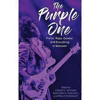 Purple One: Prinssi, rotu, sukupuoli ja kaikki siltä väliltä