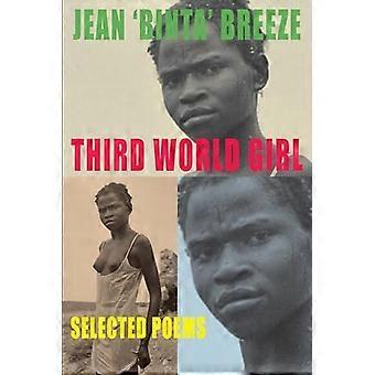 Dritten Welt Mädchen: Selected Poems