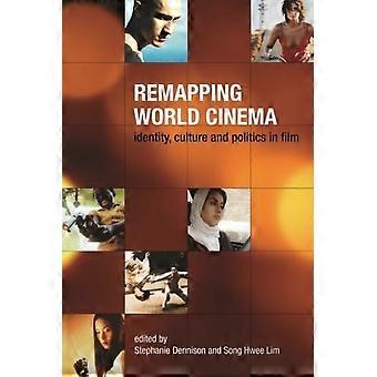 Remapping Weltkino: Identität, Kultur und Politik im Film