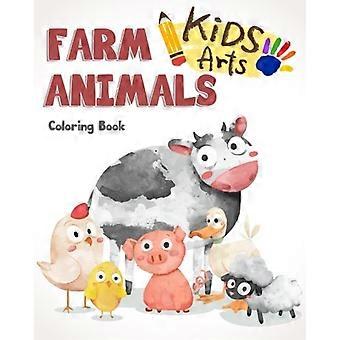 Bauernhoftiere Malbuch: Bauernhoftiere Bücher für Kinder und Kleinkinder - Jungen & Mädchen - Aktivitätsbücher für Kinder im Vorschulalter - Kinder im Alter von 1-3 2-4 3-5 Jahren