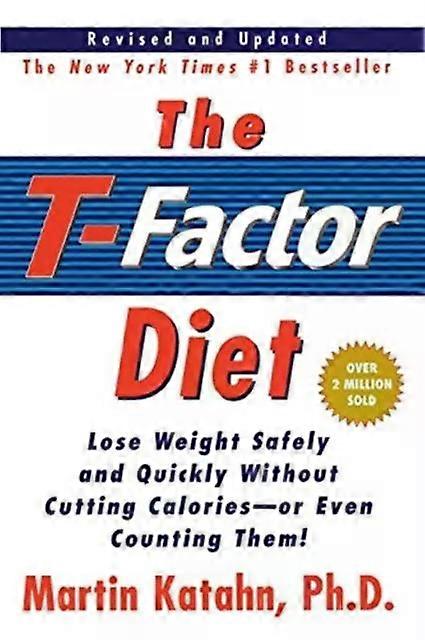 T-factor Diet Rev And Updated - Martin Katahn