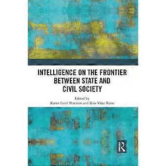 Intelligence On The Frontier Between State And Civil Society - Taylor & Francis Ltd