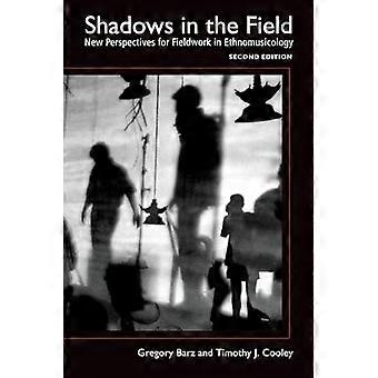 Shadows In The Field New Perspectives For Fieldwork In Ethnomusicology - Oxford University Press - Paperback - en Book