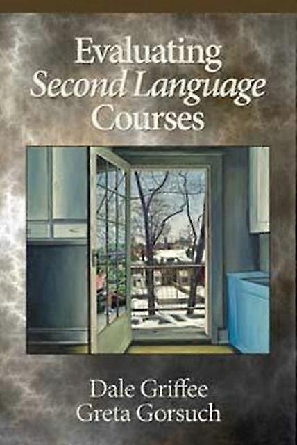 Evaluating Second Language Courses - Dale Griffee - Paperback - en Book