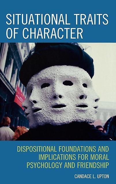 Situational Traits Of Character by Candace L. Upton Paperback Book