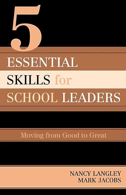 5 Essential Skills Of School Leadership by Mark Jacobs Paperback Book