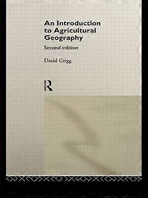 An Introduction to Agricultural Geography