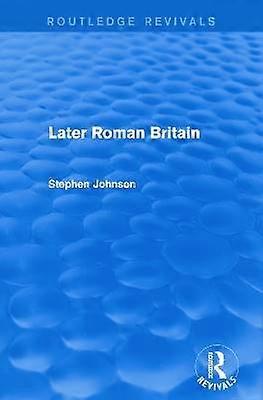 Later Roman Britain (Routledge Revivals)