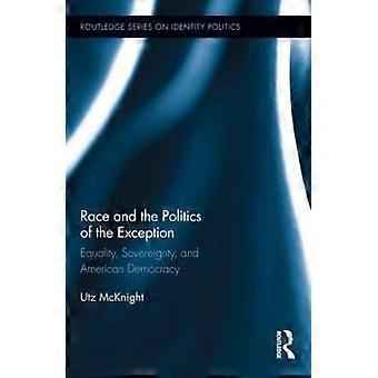 Race and the Politics of the Exception