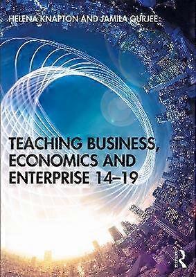 Teaching Business Economics and Enterprise 14-19