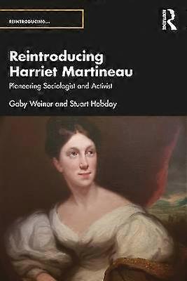 Reintroducing Harriet Martineau