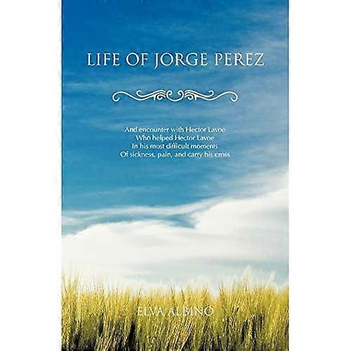Life of Jorge Perez