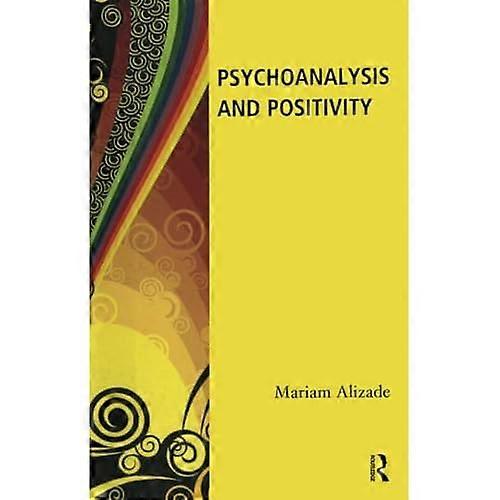 Psychoanalysis and Positivity
