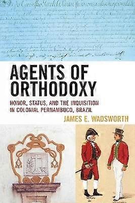 Agents of Orthodoxy