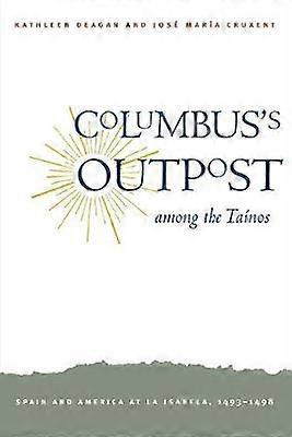 Columbus's Outpost among the Taínos