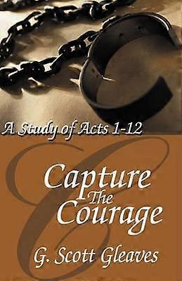 Capture The Courage