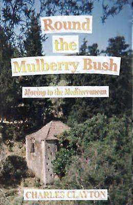 Round the Mulberry Bush