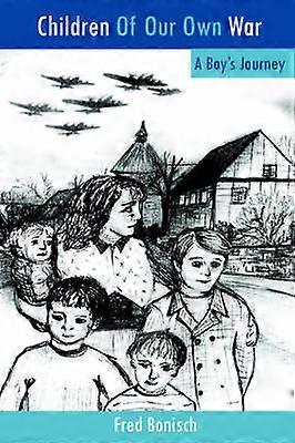 Kinder unseres eigenen Krieges