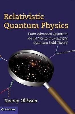 Relativistic Quantum Physics