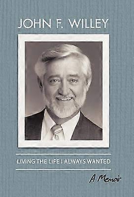 Living the Life I Always Wanted