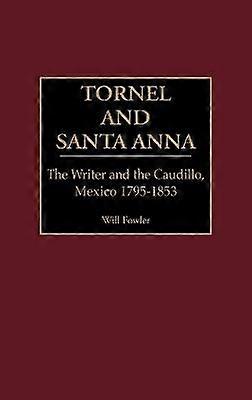 Tornel und Santa Anna